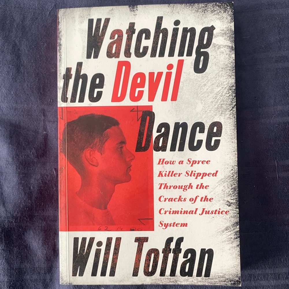 Watching the Devil Dance by Will Toffan - Paperback - First Edition